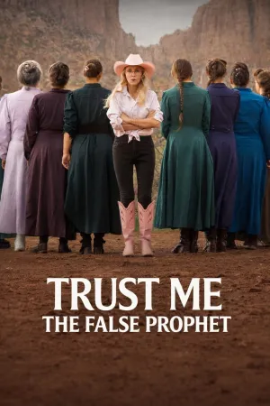 Trust Me: The False Prophet - Poster