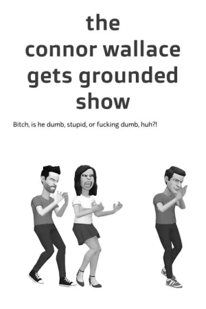 The Connor Wallace Gets Grounded Show - Poster
