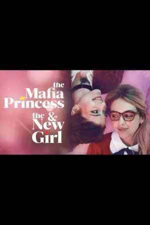 The Mafia Princess and The New Girl - Poster