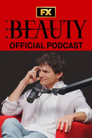 The Beauty: Official Podcast - Poster