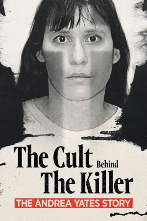 The Cult Behind the Killer: The Andrea Yates Story - Poster