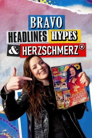 BRAVO – Headlines, Hypes und Herzschmerz - Poster