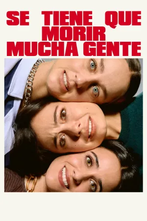 Se tiene que morir mucha gente - Poster