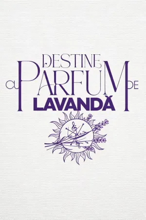 Destine cu parfum de lavandă - Poster