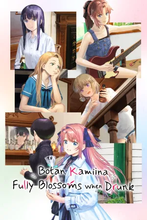 Botan Kamiina Fully Blossoms When Drunk - Poster