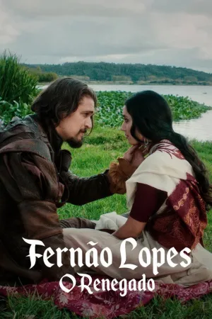 Fernão Lopes: O Renegado - Series Poster