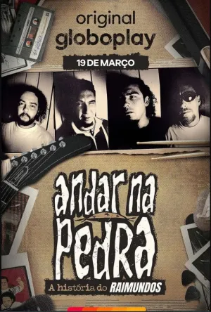 Andar na Pedra: A História do Raimundos - Series Poster