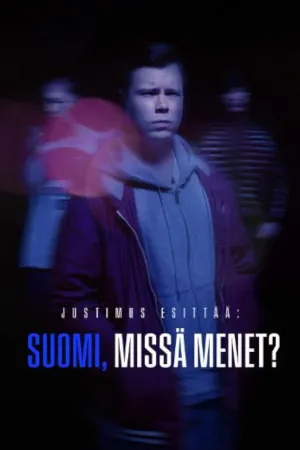 Justimus Esittää: Suomi, missä menet? - Poster