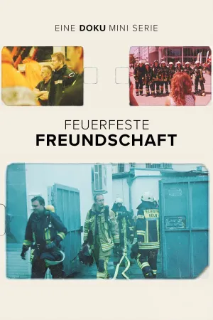 Feuerfeste Freundschaft - Poster