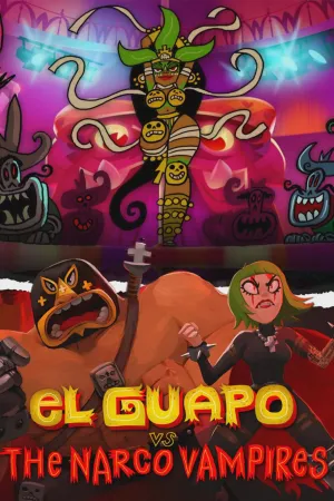 El Guapo Vs. The Narco Vampires - Poster
