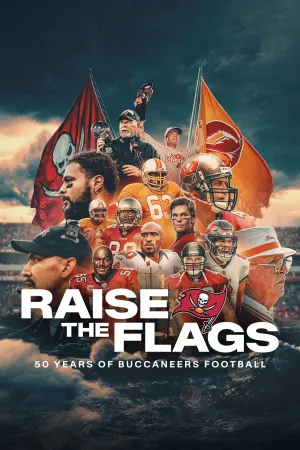 Raise the Flags: 50 Years of Buccaneers Football - Poster