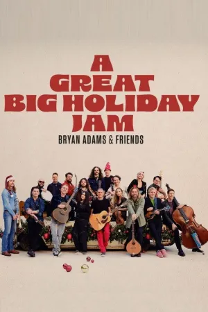 Bryan Adams and Friends: A Great Big Holiday Jam - Poster