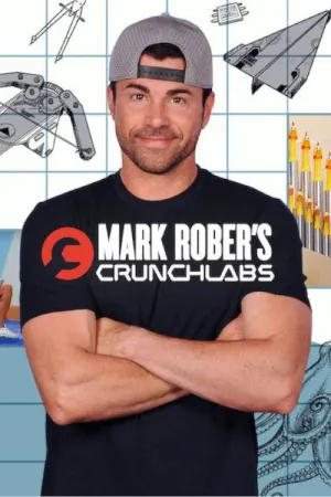 Mark Rober's CrunchLabs - Poster