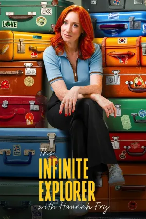 The Infinite Explorer with Hannah Fry - Poster