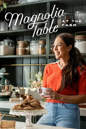 Magnolia Table: At the Farm - Series Poster