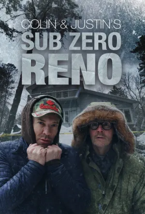Colin and Justin’s Sub-Zero Reno - Poster