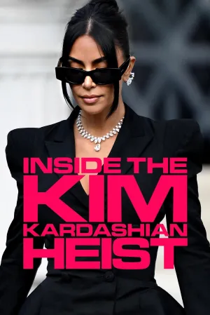 Kim Kardashian, the Concierge and the $6m Heist - Poster