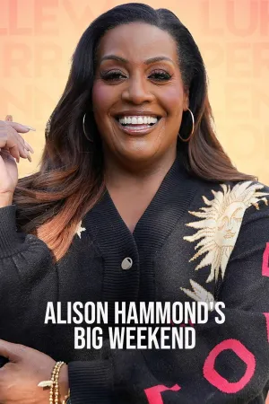 Alison Hammond's Big Weekend - Poster