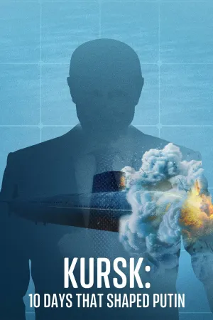 Kursk: 10 Days That Shaped Putin - Series Poster