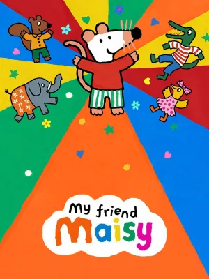 My Friend Maisy - Series Poster
