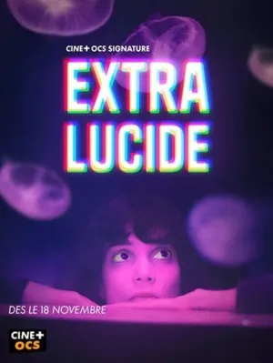 Extra-Lucide - Poster