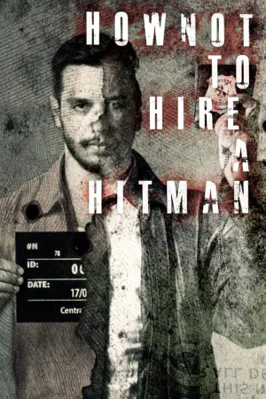 How NOT to Hire a Hitman - Poster