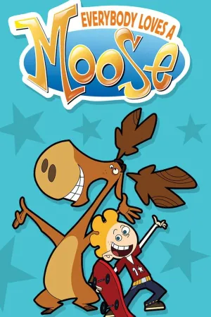 Everybody Loves a Moose - Poster