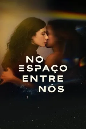 No Espaço Entre Nós - Poster