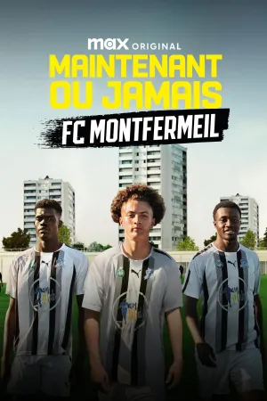 Now or Never - FC Montfermeil - Poster