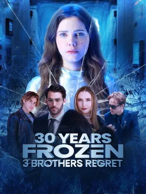 30 Years Frozen, 3 Brothers Regret - Poster