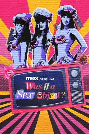 Was I a Sex Object? - Poster