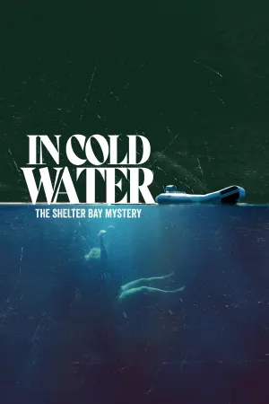In Cold Water: The Shelter Bay Mystery - Poster