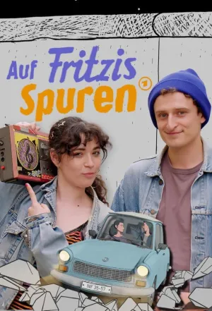 Auf Fritzis Spuren – Wie war das so in der DDR? - Poster