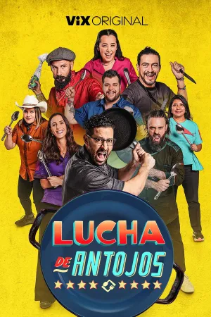 Lucha de Antojos - Poster