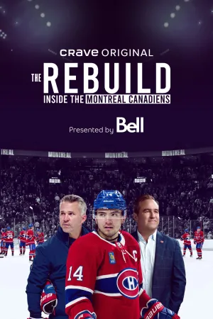 The Rebuild: Inside the Montreal Canadiens - Poster