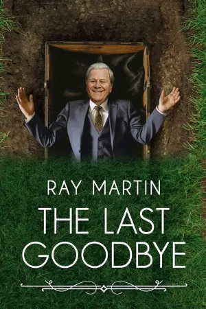 Ray Martin: The Last Goodbye - Series Poster