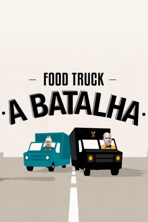 Food Truck - A Batalha - Series Poster