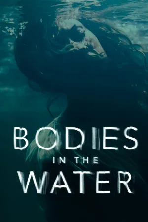 Bodies in the Water - Poster