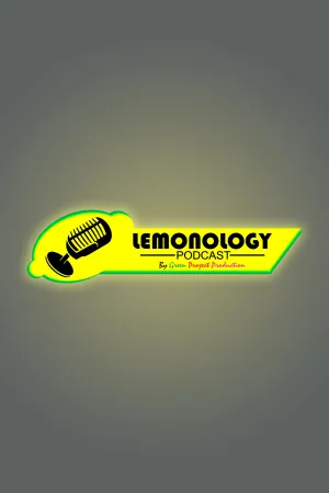 Lemonology Podcast - Poster
