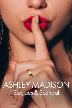 Ashley Madison: Sex, Lies & Scandal - Poster