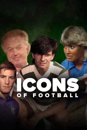 Icons of Football - Series Poster