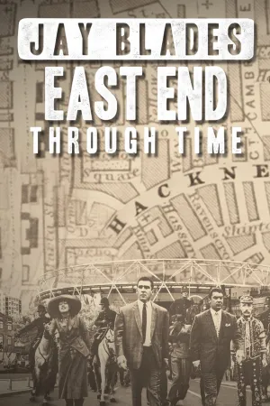 Jay Blades: East End Through Time - Series Poster